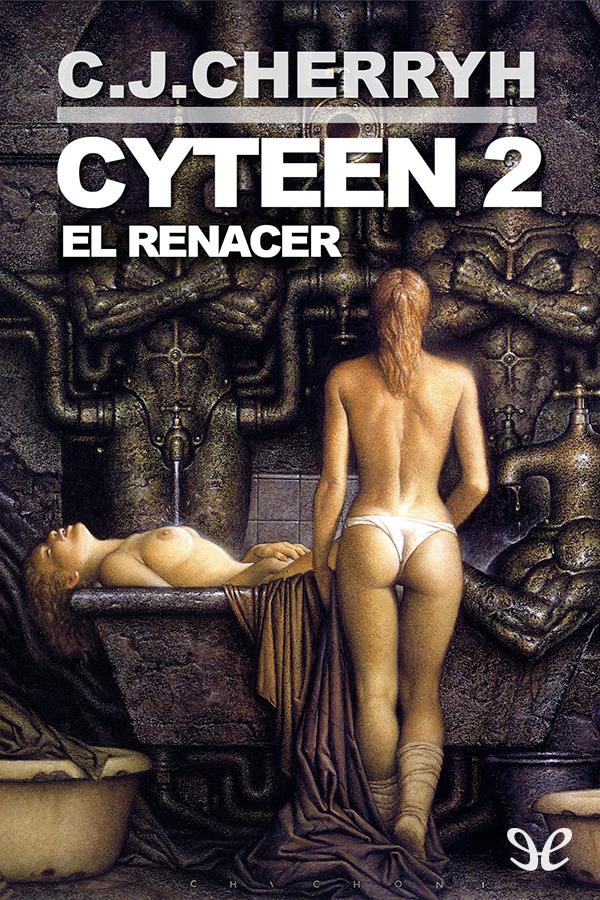 Cyteen 2: El renacer