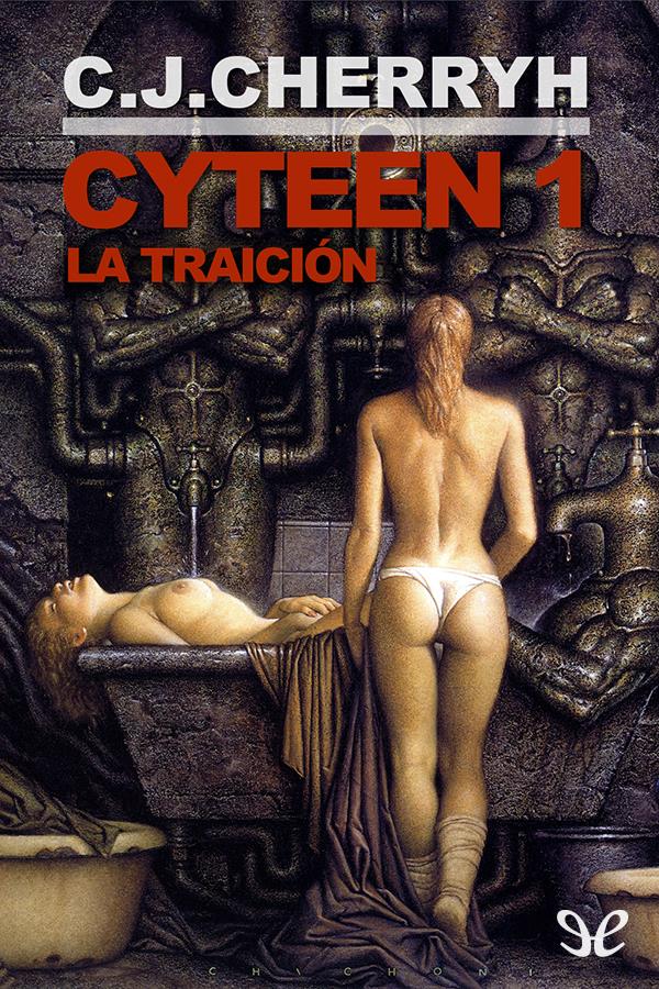Cyteen 1: La traición