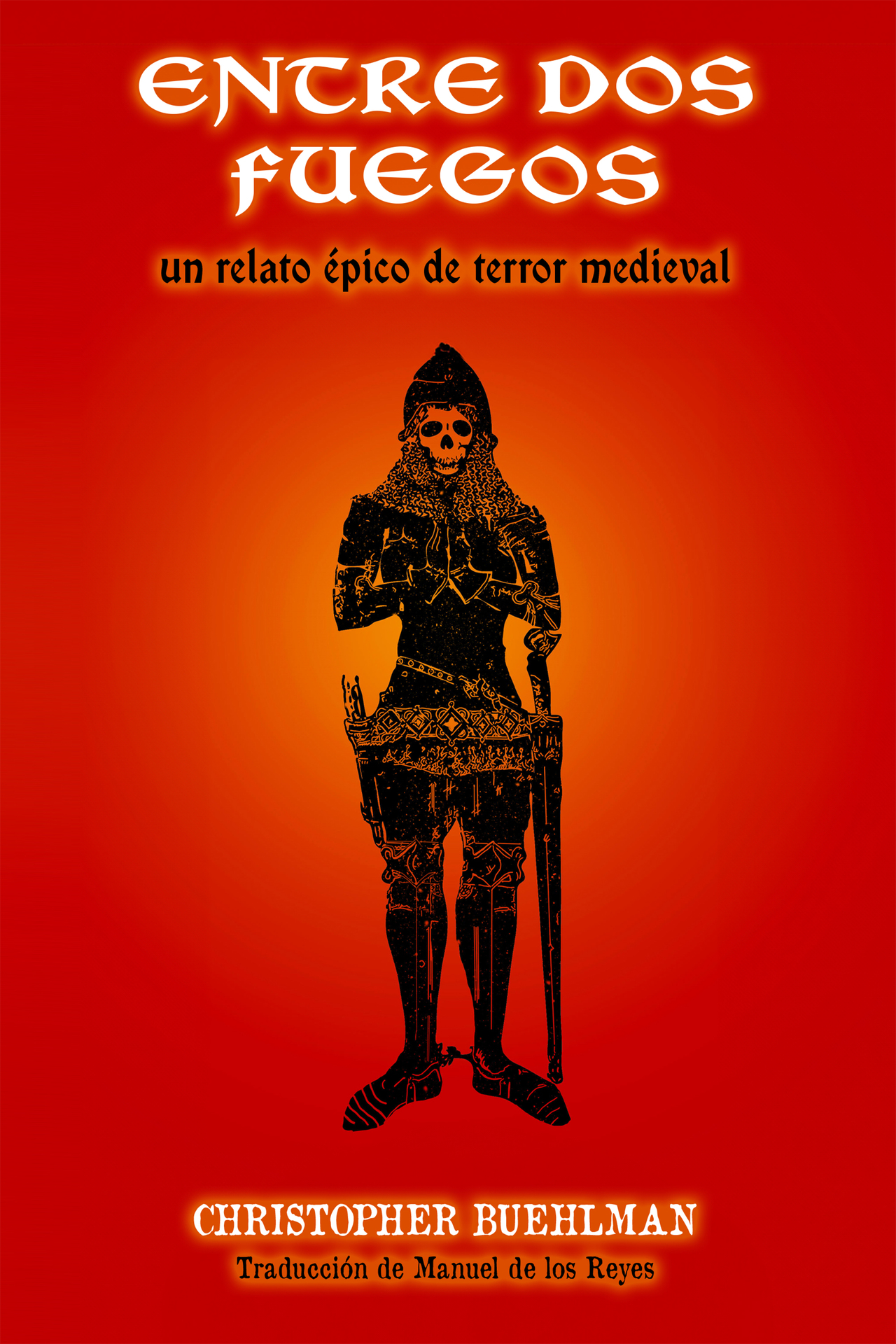 Entre dos fuegos: Un relato épico de terror medieval